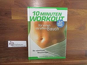 Image du vendeur pour 10 Minuten Workout fr einen straffen Bauch mis en vente par Antiquariat im Kaiserviertel | Wimbauer Buchversand