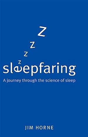 Immagine del venditore per Sleepfaring : A Journey Through The Science of Sleep venduto da GreatBookPricesUK