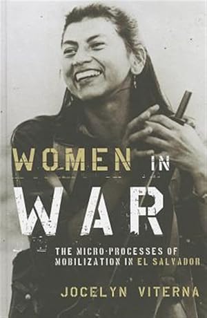 Seller image for Women in War : The Micro-Processes of Mobilization in El Salvador for sale by GreatBookPricesUK