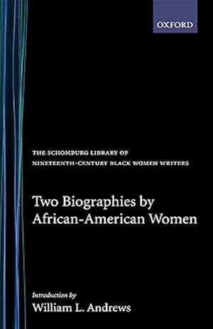 Imagen del vendedor de Two Biographies by African-American Women a la venta por GreatBookPricesUK