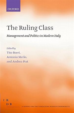 Imagen del vendedor de Ruling Class : Management and Politics in Modern Italy a la venta por GreatBookPrices