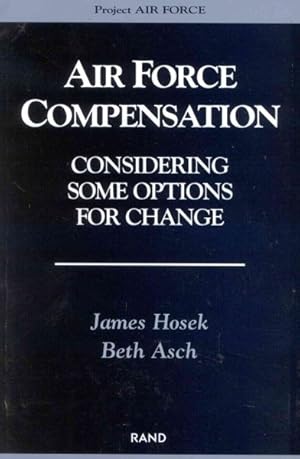 Seller image for Air Force Compensation : Considering Some Options for Change for sale by GreatBookPrices