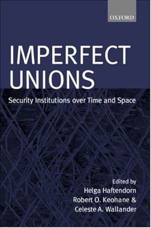 Seller image for Imperfect Unions : Security Institutions over Time and Space for sale by GreatBookPricesUK