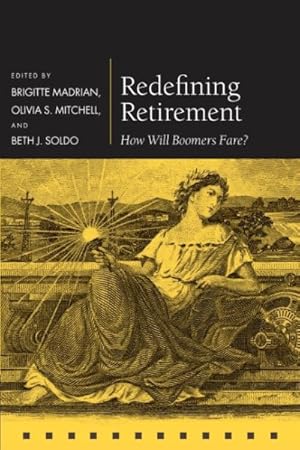 Seller image for Redefining Retirement : How Will Boomers Fare? for sale by GreatBookPrices