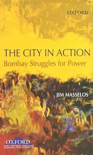 Seller image for City in Action : Bombay Struggles for Power for sale by GreatBookPrices