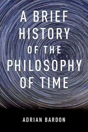 Immagine del venditore per Brief History of the Philosophy of Time venduto da GreatBookPrices