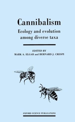 Seller image for Cannibalism : Ecology and Evolution Among Diverse Taxa for sale by GreatBookPrices