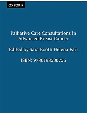 Imagen del vendedor de Palliative Care Consultations in Advanced Breast Cancer a la venta por GreatBookPrices