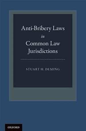 Immagine del venditore per Anti-Bribery Laws in Common Law Jurisdictions venduto da GreatBookPrices