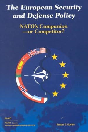 Seller image for European Security and Defense Policy : Nato's Companion or Competitor? for sale by GreatBookPrices