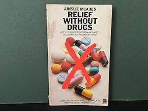 Relief Without Drugs: The Self-Management of Tension, Anxiety and Pain