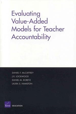 Imagen del vendedor de Evaluating Value-Added Models for Teacher Accountability a la venta por GreatBookPrices