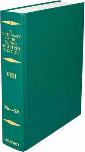 Imagen del vendedor de Dictionary of the Older Scottish Tongue from the Twelfth Century to the End of the Seventeenth : Ru-sh a la venta por GreatBookPrices