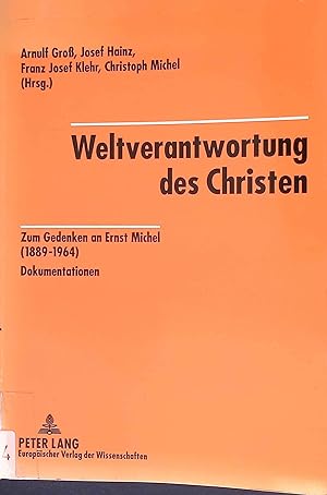 Immagine del venditore per Weltverantwortung des Christen: Zum Gedenken an Ernst Michel (1889-1964), Dokumentationen. venduto da books4less (Versandantiquariat Petra Gros GmbH & Co. KG)