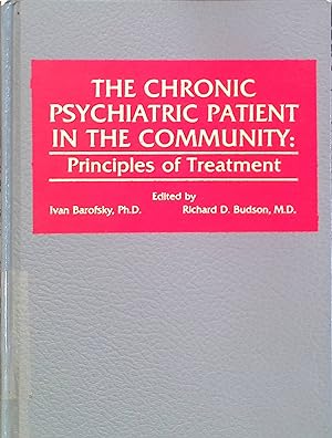 Seller image for The Chronic Psychiatric Patient in the Community: Principles of Treatment for sale by books4less (Versandantiquariat Petra Gros GmbH & Co. KG)