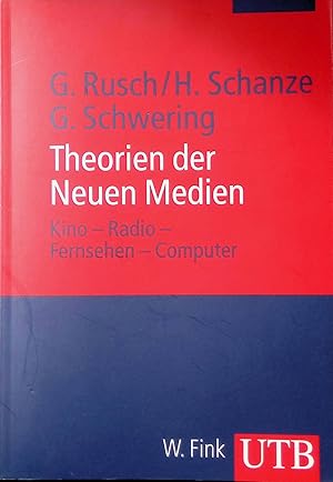 Seller image for Theorien der neuen Medien : Kino, Radio, Fernsehen, Computer. UTB ; 2840 for sale by books4less (Versandantiquariat Petra Gros GmbH & Co. KG)