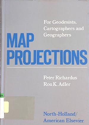 Imagen del vendedor de Map Projections for Geodesists, Cartographers and Geographers a la venta por books4less (Versandantiquariat Petra Gros GmbH & Co. KG)