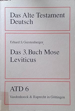 Immagine del venditore per Das dritte Buch Mose : Leviticus. Das Alte Testament deutsch ; Teilbd. 6 venduto da books4less (Versandantiquariat Petra Gros GmbH & Co. KG)