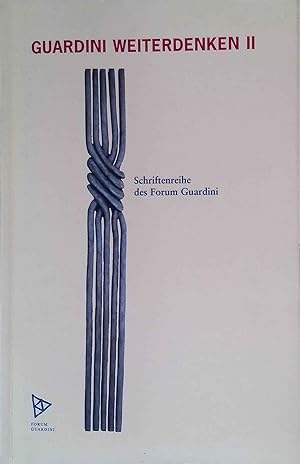 Seller image for Guardini weiterdenken II Schriftenreihe des Forum Guardini, Band 8. for sale by books4less (Versandantiquariat Petra Gros GmbH & Co. KG)