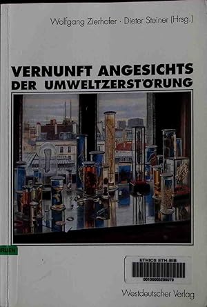 Immagine del venditore per Vernunft angesichts der Umweltzerstrung. venduto da books4less (Versandantiquariat Petra Gros GmbH & Co. KG)