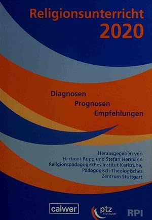 Bild des Verkufers fr Religionsunterricht 2020 : Diagnosen - Prognosen - Empfehlungen. zum Verkauf von books4less (Versandantiquariat Petra Gros GmbH & Co. KG)