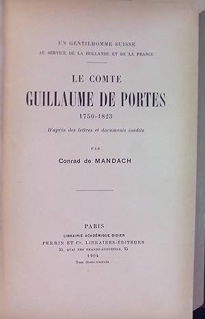 Seller image for Le Comte Guillaume de Portes for sale by books4less (Versandantiquariat Petra Gros GmbH & Co. KG)