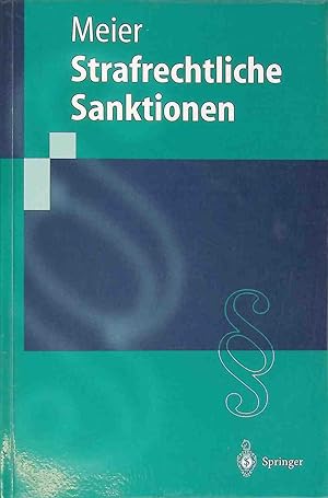 Seller image for Strafrechtliche Sanktionen. Springer-Lehrbuch for sale by books4less (Versandantiquariat Petra Gros GmbH & Co. KG)