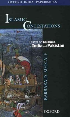 Image du vendeur pour Islamic Contestations : Essays on Muslims in India And Pakistan mis en vente par GreatBookPrices