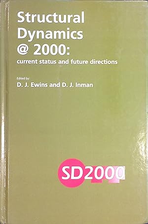 Seller image for Structural Dynamics 2000: Current Status and Future Directions for sale by books4less (Versandantiquariat Petra Gros GmbH & Co. KG)