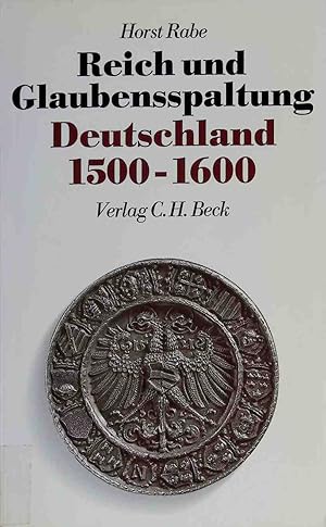 Bild des Verkufers fr Reich und Glaubensspaltung, Deutschland 1500 - 1600. Neue deutsche Geschichte ; Bd. 4 zum Verkauf von books4less (Versandantiquariat Petra Gros GmbH & Co. KG)