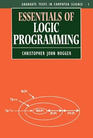 Seller image for Essentials of Logic Programming for sale by GreatBookPricesUK
