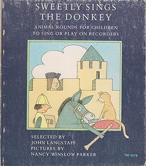 Imagen del vendedor de Sweetly Sings the Donkey: Animal Rounds for Children to Sing or Play on Recorders a la venta por Adventures Underground