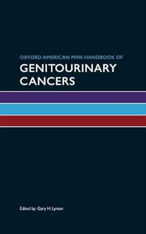 Imagen del vendedor de Oxford American Mini-Handbook of Genitourinary Cancers a la venta por GreatBookPrices