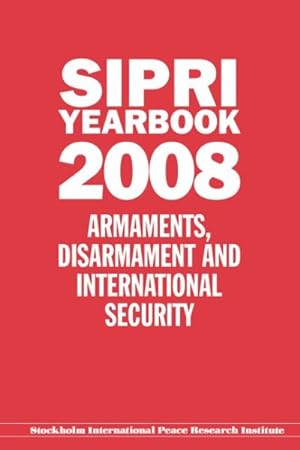 Seller image for Sipri Yearbook 2008 : Armaments, Disarmament and International Security for sale by GreatBookPrices