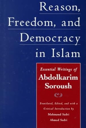 Seller image for Reason, Freedom, and Democracy in Islam : Essential Writings of Abdolkarim Soroush for sale by GreatBookPrices