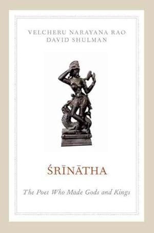 Seller image for Srinatha : The Poet Who Made Gods and Kings for sale by GreatBookPrices