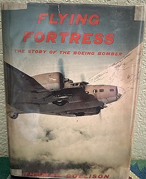 Flying Fortress : The Story of the Boeing Bomber