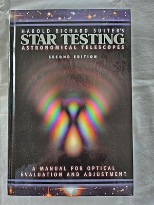 Star Testing Astronomical Telescopes: A Manual for Optical Evaluation and Adjustment