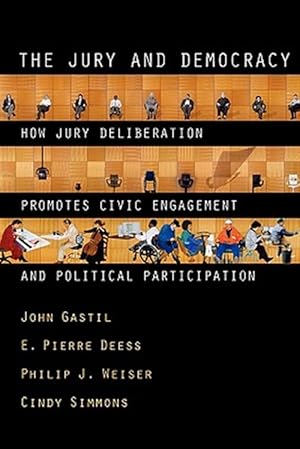 Immagine del venditore per Jury and Democracy : How Jury Deliberation Promotes Civic Engagement and Political Participation venduto da GreatBookPrices