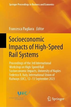 Immagine del venditore per Socioeconomic Impacts of High-Speed Rail Systems venduto da BuchWeltWeit Ludwig Meier e.K.
