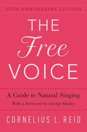 Seller image for Free Voice : A Guide to Natural Singing for sale by GreatBookPrices