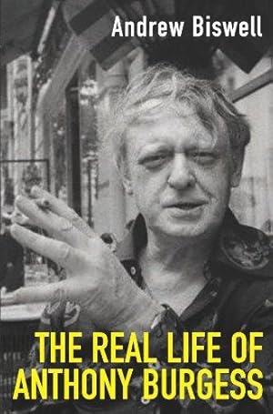 Seller image for The Real Life of Anthony Burgess for sale by WeBuyBooks