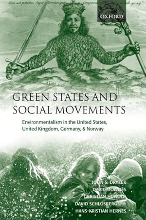 Image du vendeur pour Green States and Social Movements : Environmentalism in the United States, United Kingdom, Germany, and Norway mis en vente par GreatBookPrices