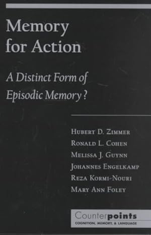 Imagen del vendedor de Memory for Action : A Distinct Form of Episodic Memory? a la venta por GreatBookPrices