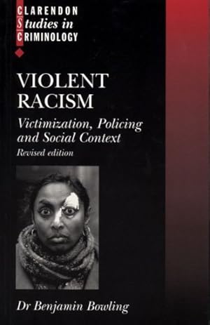Imagen del vendedor de Violent Racism : Victimization , Policing, and Social Context a la venta por GreatBookPrices