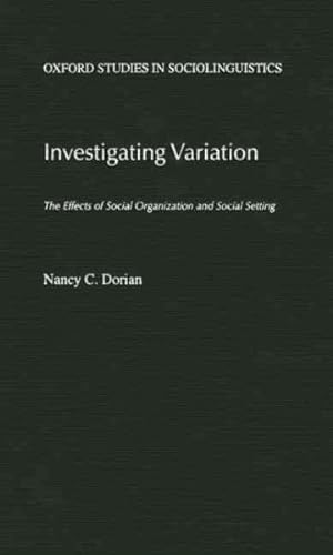 Seller image for Investigating Variation : The Effects of Social Organization and Social Setting for sale by GreatBookPrices