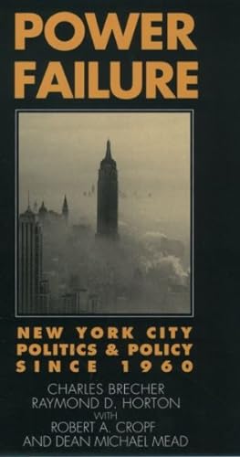 Imagen del vendedor de Power Failure : New York City Politics and Policy Since 1960 a la venta por GreatBookPrices