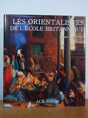 Seller image for Les Orientalistes de l'cole Britannique (collection "Les Orientalistes" volume 9) for sale by Antiquariat Weber