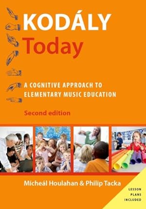 Immagine del venditore per Kodly Today : A Cognitive Approach to Elementary Music Education venduto da GreatBookPrices