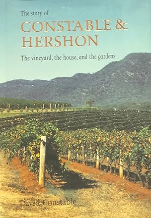 Bild des Verkufers fr The Story of Constable & Hershon: The Vineyard, the House, and the Gardens. zum Verkauf von Banfield House Booksellers
